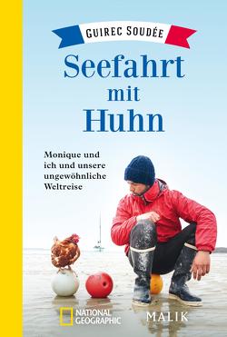 Seefahrt mit Huhn von Neeb,  Barbara, Schmidt,  Katharina, Soudée,  Guirec