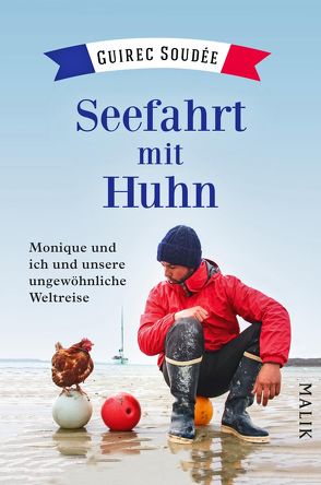 Seefahrt mit Huhn von Neeb,  Barbara, Schmidt,  Katharina, Soudée,  Guirec