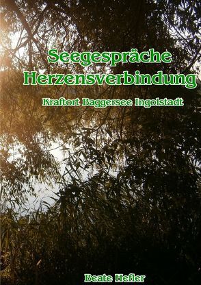 Seegespräche – Herzensverbindung von Hefler,  Beate