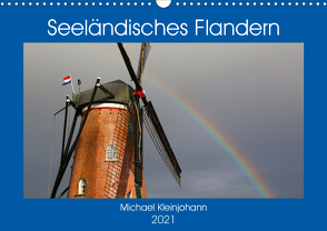 Seeländisches Flandern (Wandkalender 2021 DIN A3 quer) von Kleinjohann,  Michael