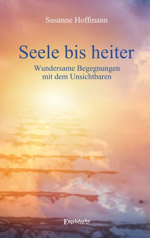 Seele bis heiter von Hoffmann,  Susanne