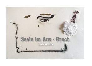 Seele Im Aus – Bruch von Isabelarte@8