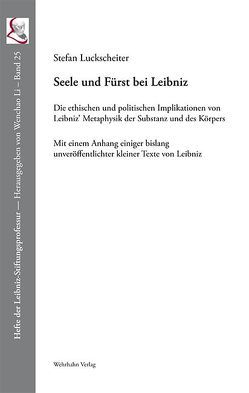 Seele und Fürst bei Leibniz von Luckscheiter,  Stefan