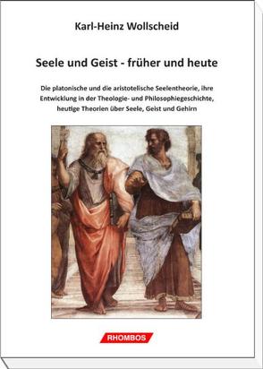 Seele und Geist – früher und heute von Wollscheid,  Kar H