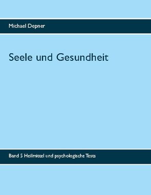 Seele und Gesundheit von Depner,  Michael