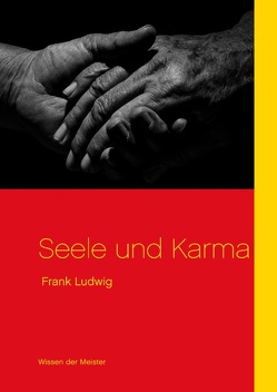 Seele und Karma von Ludwig,  Frank