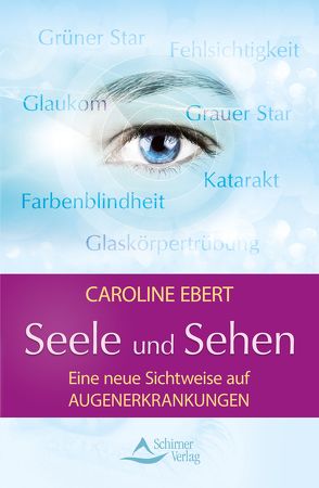 Seele und Sehen von Ebert,  Caroline