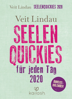 Seelen-Quickies für jeden Tag von Lindau,  Veit