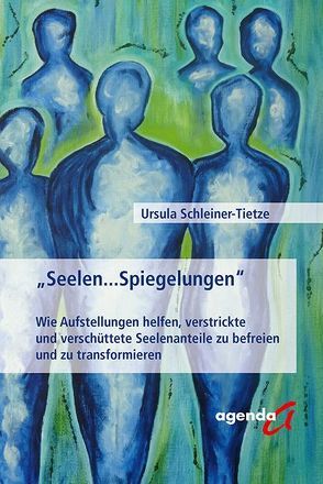 Seelen…Spiegelungen von Schleiner-Tietze,  Ursula