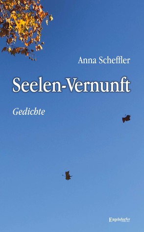Seelen-Vernunft von Scheffler,  Anna