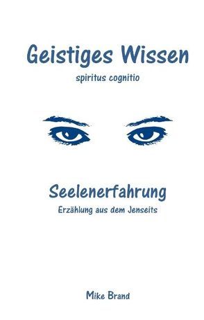 Seelenerfahrung von Brand,  Mike
