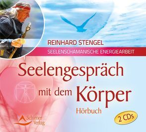 Seelengespräch mit dem Körper von Stengel,  Reinhard