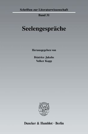 Seelengespräche. von Jakobs,  Béatrice, Kapp,  Volker