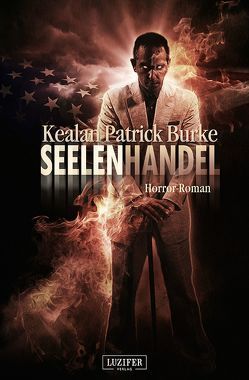 SEELENHANDEL von Burke,  Kealan Patrick, Lischewski,  Nicole, LUZIFER-Verlag