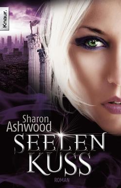 Seelenkuss von Ashwood,  Sharon, Schilasky,  Sabine