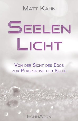 Seelenlicht von Kahn,  Matt