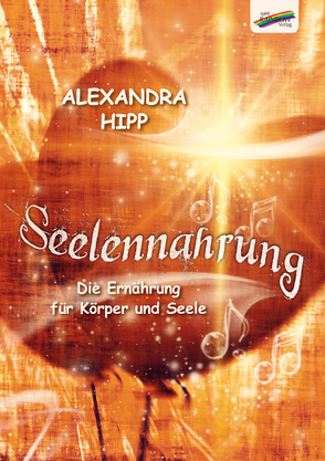 Seelennahrung von Hipp,  Alexandra