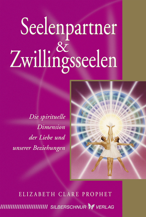 Seelenpartner & Zwillingsseelen von Prophet,  Elizabeth Clare