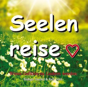 Seelenreise von Dunkel,  Rüdiger, Veith,  Ralf