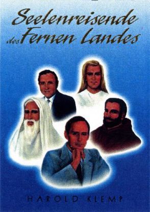 Seelenreisende des fernen Landes von Klemp,  Harold