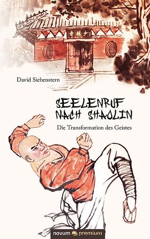 Seelenruf nach Shaolin von Siebenstern,  David