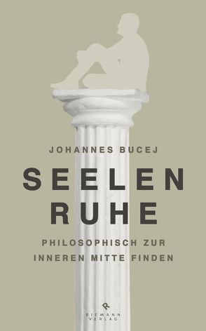 Seelenruhe von Bucej,  Johannes B.