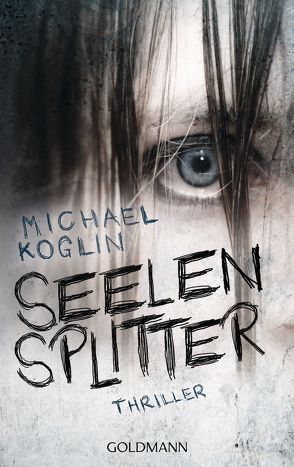 Seelensplitter von Koglin,  Michael