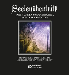 Seelenübertritt von Schmidt,  Benjamin, Schmidt,  Irina