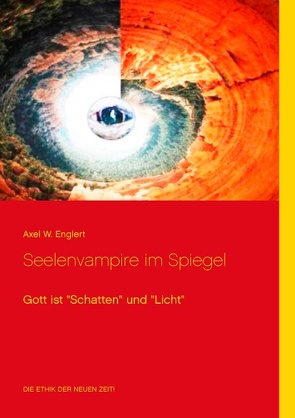 Seelenvampire im Spiegel von Englert,  Axel W.