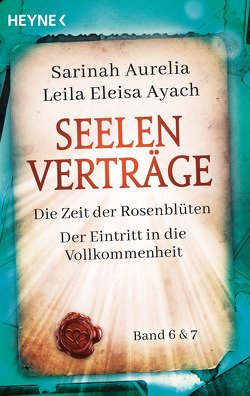 Seelenverträge Band 6 & 7 von Aurelia,  Sarinah, Ayach,  Leila Eleisa