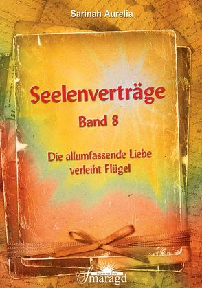 Seelenverträge Band 8 von Aurelia,  Sarinah