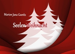 SeelenWeihnacht von Goeritz,  Marion Jana