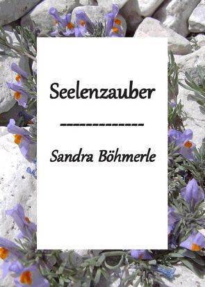 Seelenzauber von Böhmerle,  Sandra