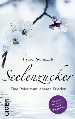 Seelenzucker von Pedrazzoli,  Patric