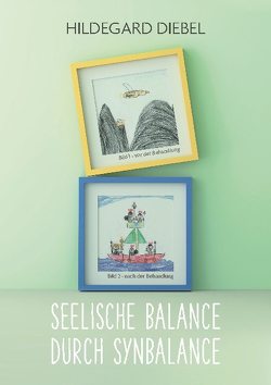 Seelische Balance durch Synbalance von Diebel,  Hildegard