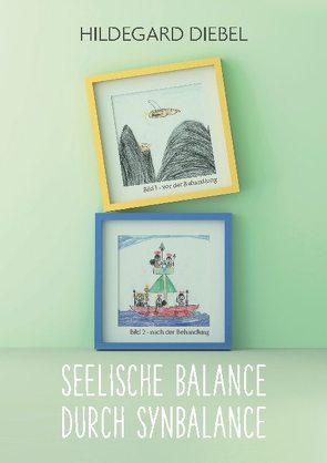 Seelische Balance durch Synbalance von Diebel,  Hildegard