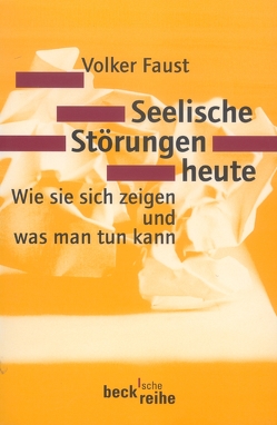 Seelische Störungen heute von Faust,  Volker