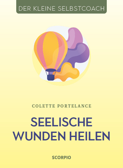 Seelische Wunden heilen von Portelance,  Colette