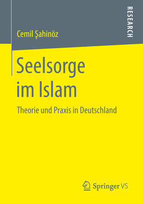 Seelsorge im Islam von Sahinöz,  Cemil