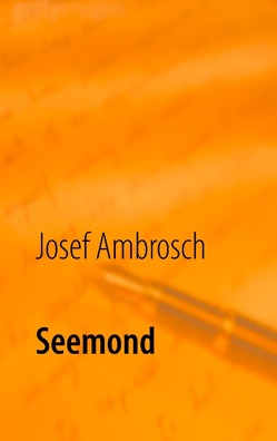 Seemond von Ambrosch,  Josef