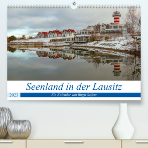 Seenland in der Lausitz (Premium, hochwertiger DIN A2 Wandkalender 2023, Kunstdruck in Hochglanz) von Seifert,  Birgit