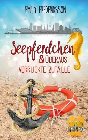 Seepferdchen & überaus verrückte Zufälle von Frederiksson,  Emily