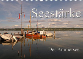 Seestärke – Der Ammersee (Wandkalender 2023 DIN A2 quer) von Flori0