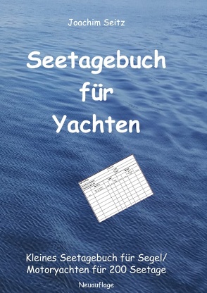 Seetagebuch für Yachten von Seitz,  Joachim