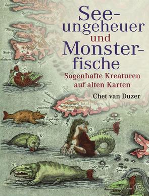 Seeungeheuer und Monsterfische von Beaufort,  Jan, Duzer,  Chet, Henninger,  Hanne, Rosbach,  Heike