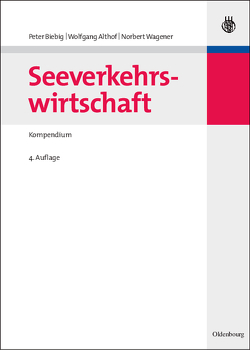 Seeverkehrswirtschaft von Althof,  Wolfgang, Biebig,  Peter, Wagener,  Norbert