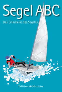 Segel-ABC von Bolle,  Lars, Kiesel,  Hans-Günter