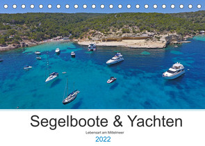 Segelboote und Yachten – Lebensart am Mittelmeer (Tischkalender 2022 DIN A5 quer) von Moments,  Sailing