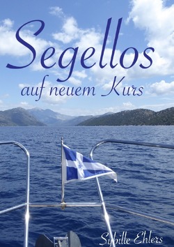 Segellos / Segellos auf neuem Kurs von Ehlers,  Sybille