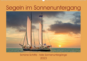 Segeln im Sonnenuntergang (Wandkalender 2023 DIN A2 quer) von N.,  N.